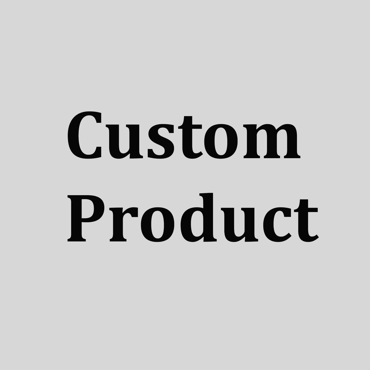 Custom Furniture Request